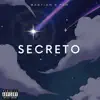 Bastian E - Secreto (feat. FerXxo) - Single